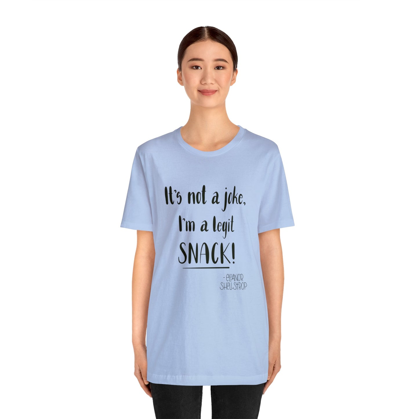 I'm a SNACK! Loose Fit Jersey Short Sleeve Tee