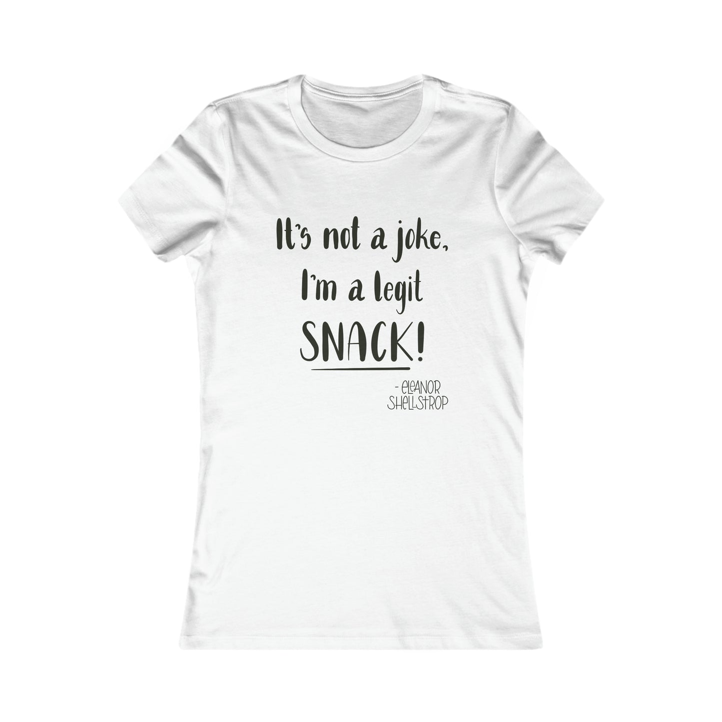 I'm a SNACK! Fitted Tee