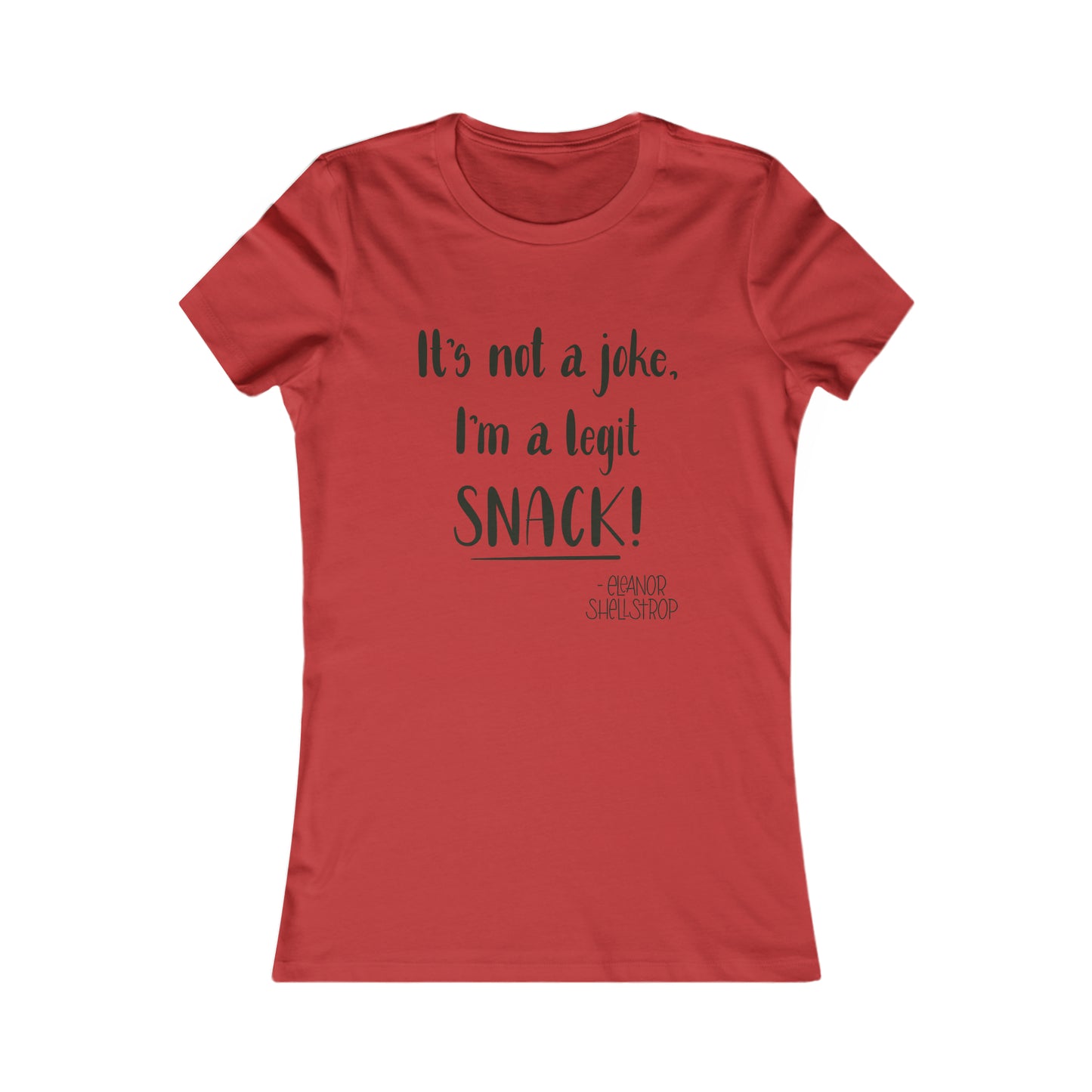 I'm a SNACK! Fitted Tee
