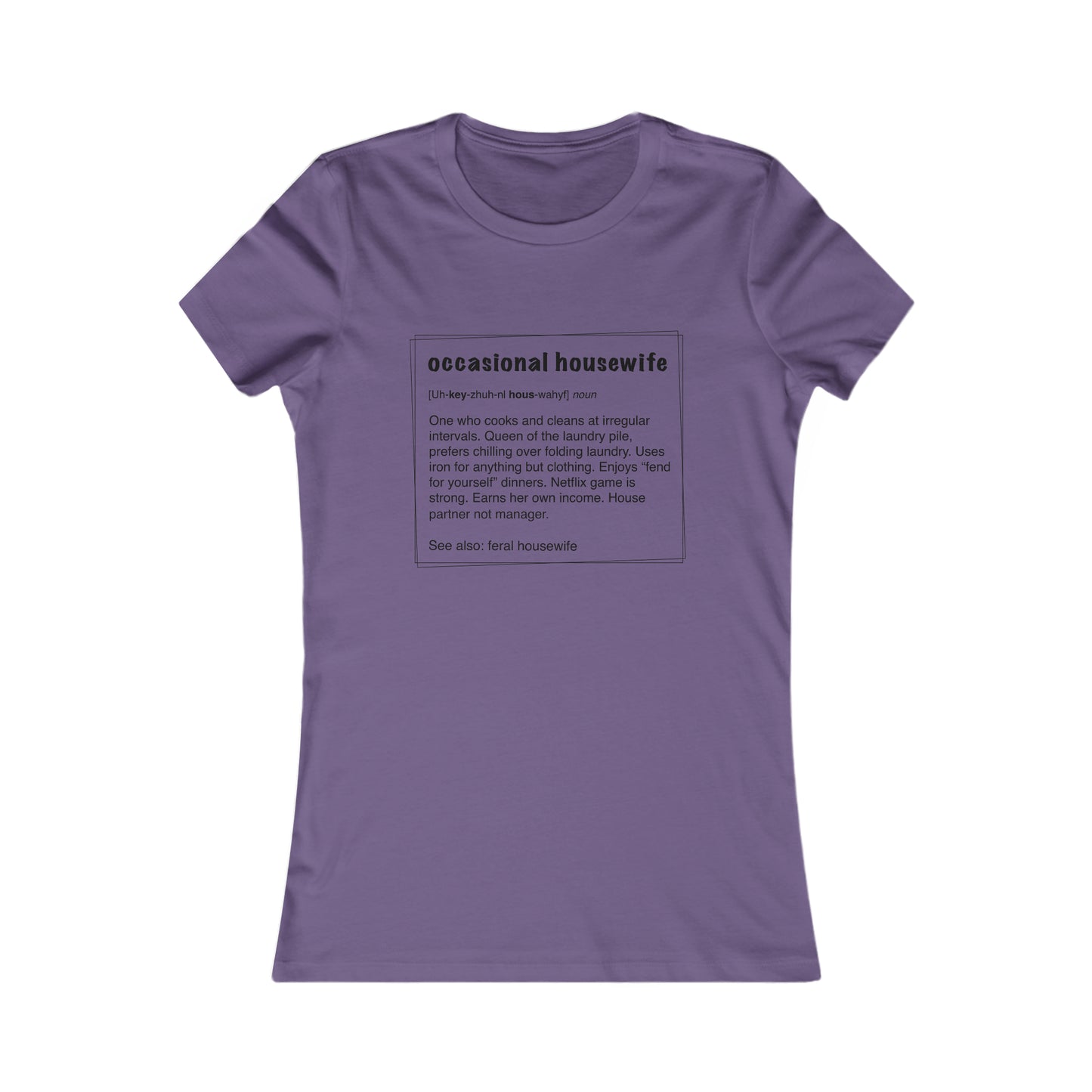 Occasional Housewife Fitted Tee