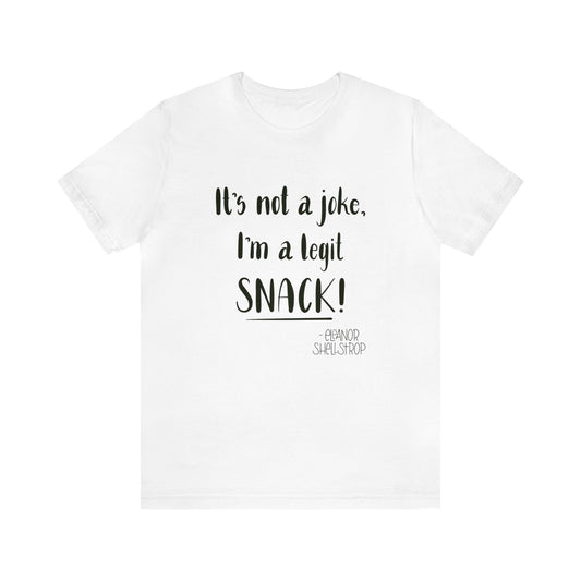 I'm a SNACK! Loose Fit Jersey Short Sleeve Tee