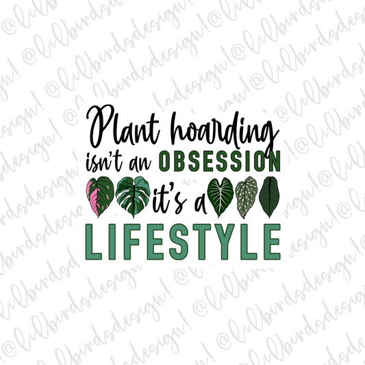 Plant Hoarding Waterproof Vinyl Sticker