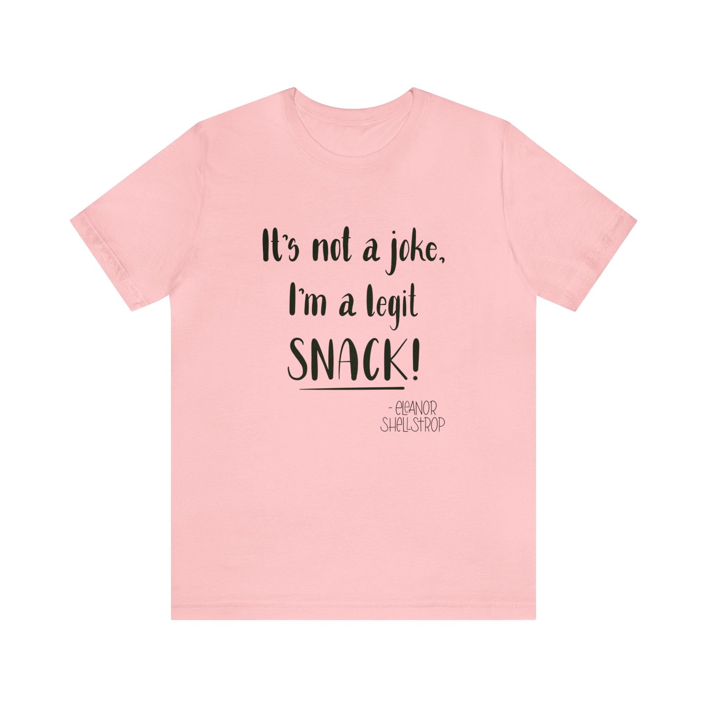 I'm a SNACK! Loose Fit Jersey Short Sleeve Tee