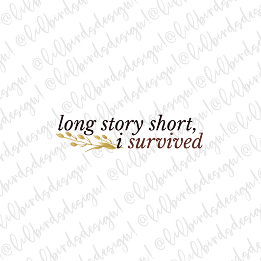 I survived Waterproof Vinyl Sticker