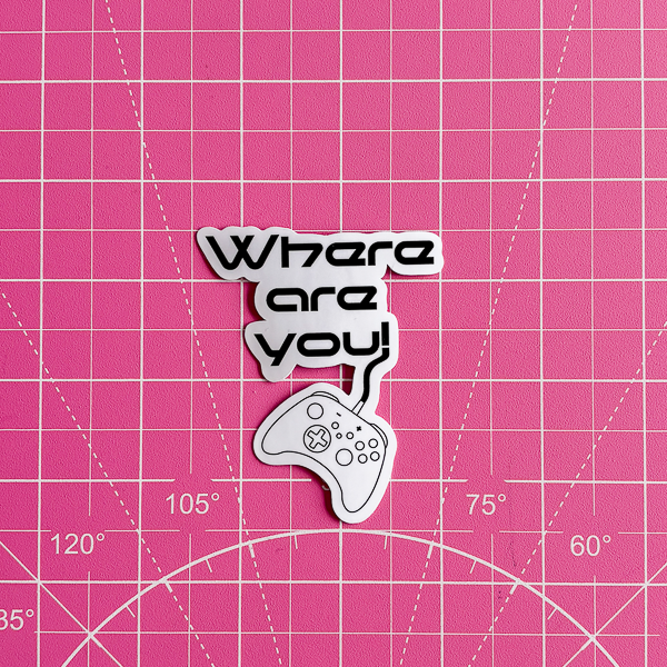 Where are You? Waterproof Vinyl Sticker