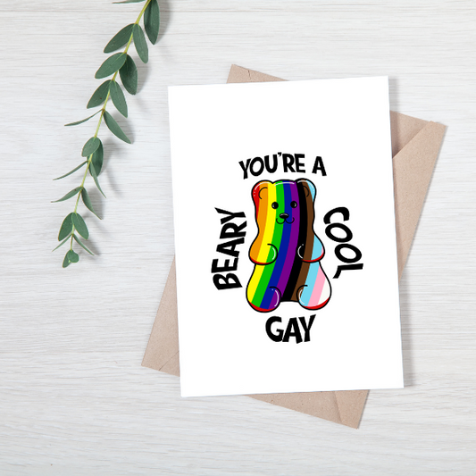 You're a beary cool Gay! Greeting Card