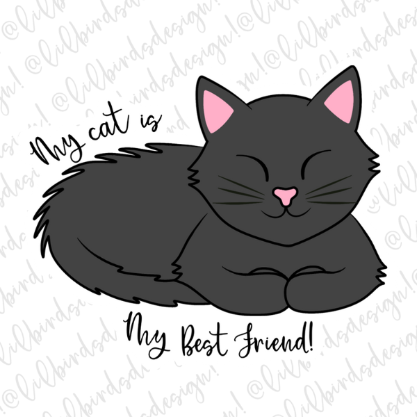 My Cat is my Best Friend Waterproof Vinyl Sticker